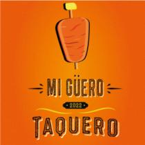 MI GÜERO TAQUERO