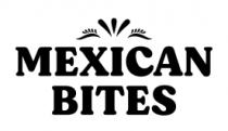 MEXICAN BITES