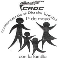 CROC CONMEMORANDO EL DÍA DEL TRABAJO 1º DE MAYO CON LA FAMILIA
