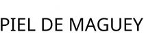 PIEL DE MAGUEY