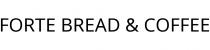 FORTE BREAD & COFFEE