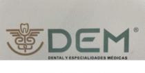 DEM DENTAL Y ESPECIALIDADES MEDICAS