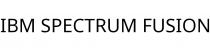 IBM SPECTRUM FUSION