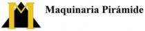 MAQUINARIA PIRÁMIDE
