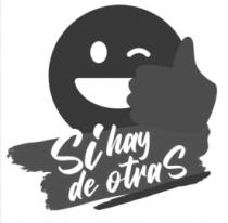 SI HAY DE OTRAS