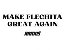 MAKE FLECHITA GREAT AGAIN CARNES RAMOS