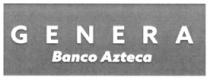 GENERA BANCO AZTECA