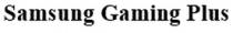 SAMSUNG GAMING PLUS