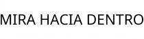 MIRA HACIA DENTRO