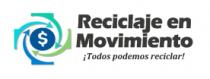 RECICLAJE EN MOVIMIENTO ¡TODOS PODEMOS RECICLAR!