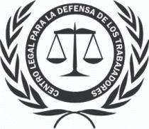 CENTRO LEGAL PARA LA DEFENSA DE LOS TRABAJADORES