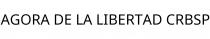 AGORA DE LA LIBERTAD CRBSP