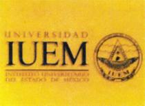UNIVERSIDAD IUEM INSTITUTO UNIVERSITARIO DEL ESTADO DE MÉXICO