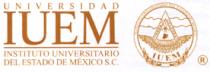 UNIVERSIDAD IUEM INSTITUTO UNIVERSITARIO DEL ESTADO DE MÉXICO S.C.
