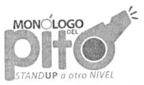 MONOLOGO DEL PITO STANDUP A OTRO NIVEL