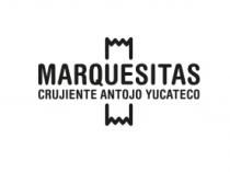 MARQUESITAS CRUJIENTE ANTOJO YUCATECO