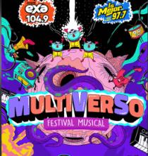 EXA 104.9 LA MEJOR 97.7 MULTIVERSO FESTIVAL MUSICAL
