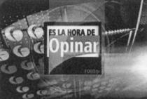 ES LA HORA DE OPINAR FORO TV