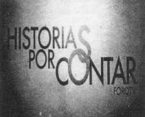 HISTORIAS POR CONTAR FORO TV