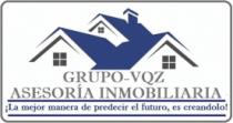 GRUPO-VQZ ASESORÍA INMOBILIARIA ¡LA MEJOR MANERA DE PREDECIR EL FUTURO; ES CREANDOLO!