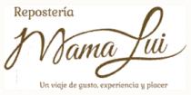 REPOSTERÍA MAMALUI UN VIAJE DE GUSTO; EXPERIENCIA Y PLACER