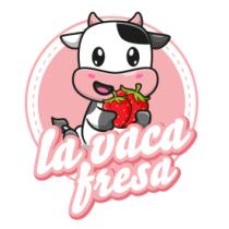 LA VACA FRESA