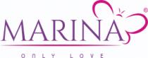 MARINA ONLY LOVE