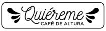 QUIÉREME CAFÉ DE ALTURA