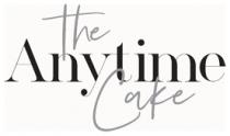 THE ANYTIME CAKE