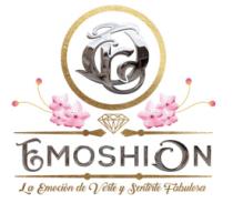 EMOSHION; LA EMOCION DE VERTE Y SENTIRTE FABULOSA