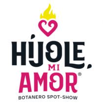 HÍJOLE MI AMOR