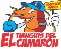 PR NOSOTROS SOMOS EL TIANGUIS;DEL CAMARON