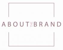 ABOUT THE BRAND