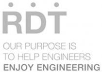 RDT OUR PURPOSE IS TO HELP ENGINEERS ENJOY ENGINEERING