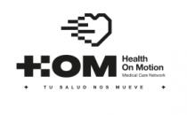 HOM HEALTH ON MOTION MEDICAL CARE NETWORK TU SALUD NOS MUEVE