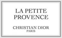 LA PETITE PROVENCE CHRISTIAN DIOR PARIS