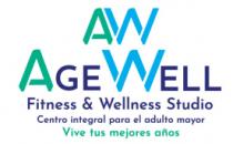AW AGE WELL FITNESS & WELLNESS STUDIO CENTRO INTEGRAL PARA EL ADULTO MAYOR VIVE TUS MEJORES AÑOS