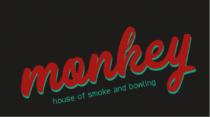 MONKEY THE HOUSE OF SMOKE AND BOWLING