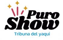 PURO SHOW TRIBUNA DEL YAQUI