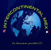 INTERCONTINENTAL MEX LO HACEMOS POSIBLE!!!