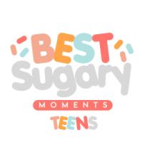 BEST SUGARY MOMENTS TEENS