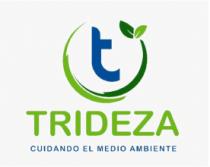 TRIDEZA CUIDANDO EL MEDIO AMBIENTE