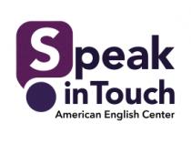 SPEAK IN TOUCH AMERICAN ENGLISH CENTER