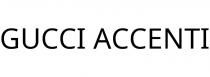 GUCCI ACCENTI