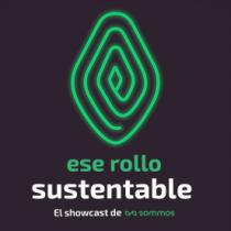 ESE ROLLO SUSTENTABLE