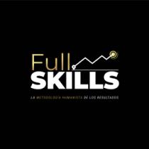 FULL SKILLS LA METODOLOGÍA HUMANISTA DE LOS RESULTADOS