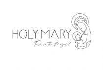 HOLY MARY TURN ON THE MAGIC!