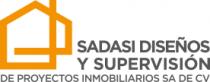 SADASI DISEÑOS Y SUPERVISIÓN DE PROYECTOS INMOBILIARIOS SA DE CV