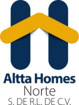 ALTTA HOMES NORTE; S. DE R.L. DE C.V.