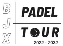 BJX PADEL TOUR 2022-2032